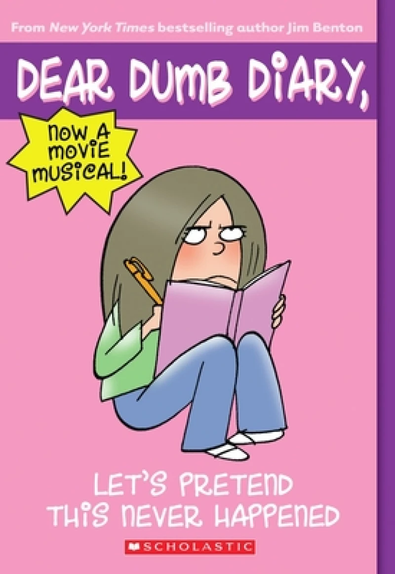 Let''s Pretend This Never Happened (Dear Dumb Diary #1)