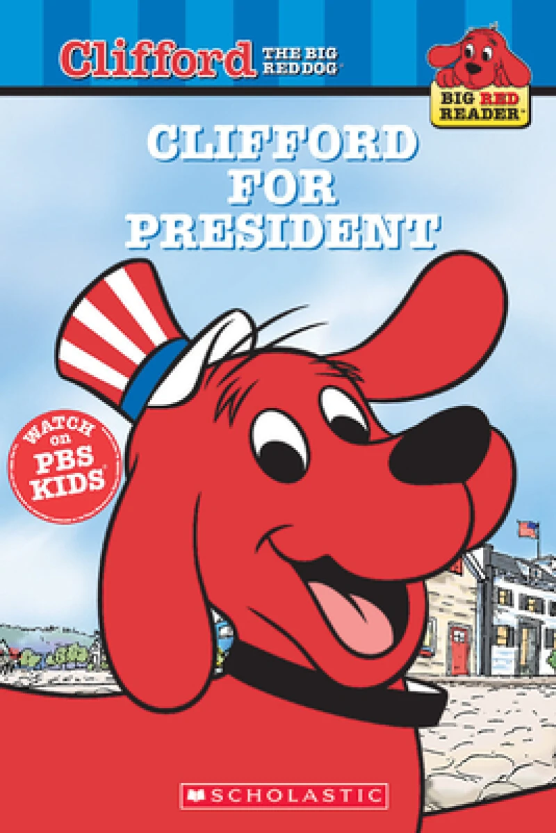 Clifford for President (Scholastic Reader, Level 2)