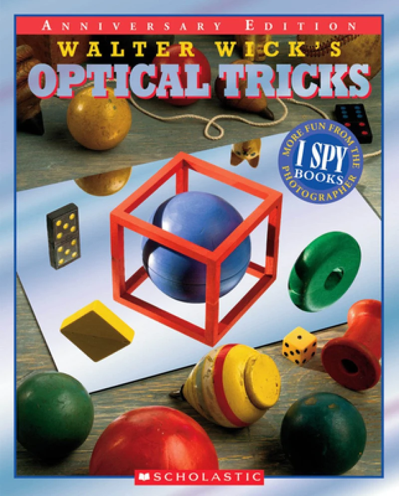 Walter Wick''s Optical Tricks
