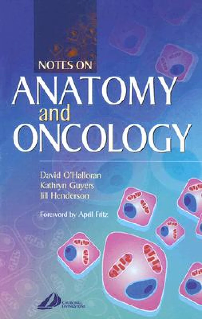 Notes on Anatomy and Oncology