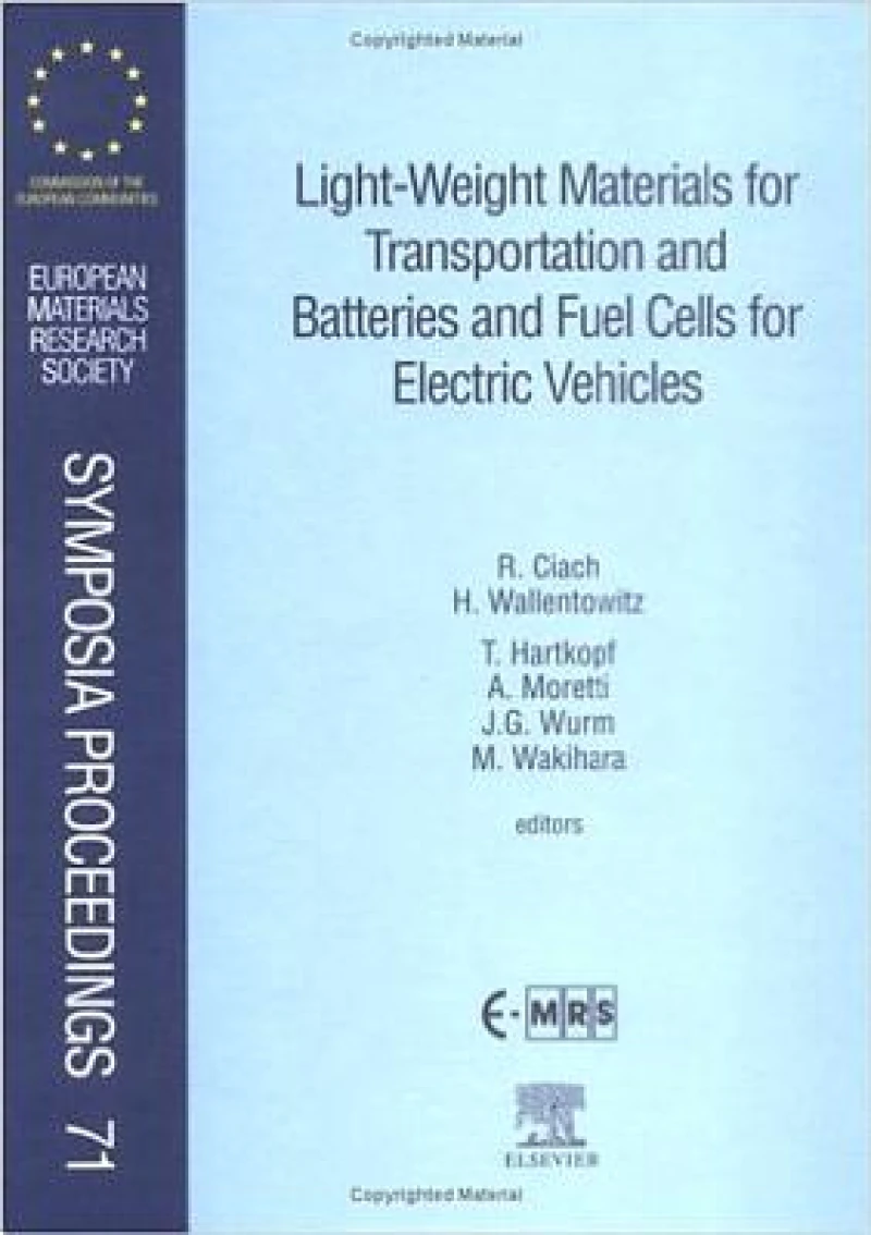 Light-Weight Materials for Transportation and Batteries and Fuel Cells for Electric Vehicles