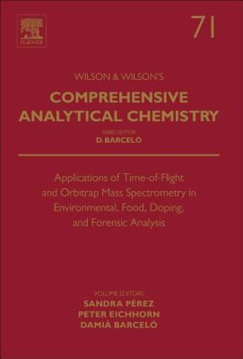 Applications of Time-of-Flight and Orbitrap Mass Spectrometry in Environmental, Food, Doping, and Forensic Analysis