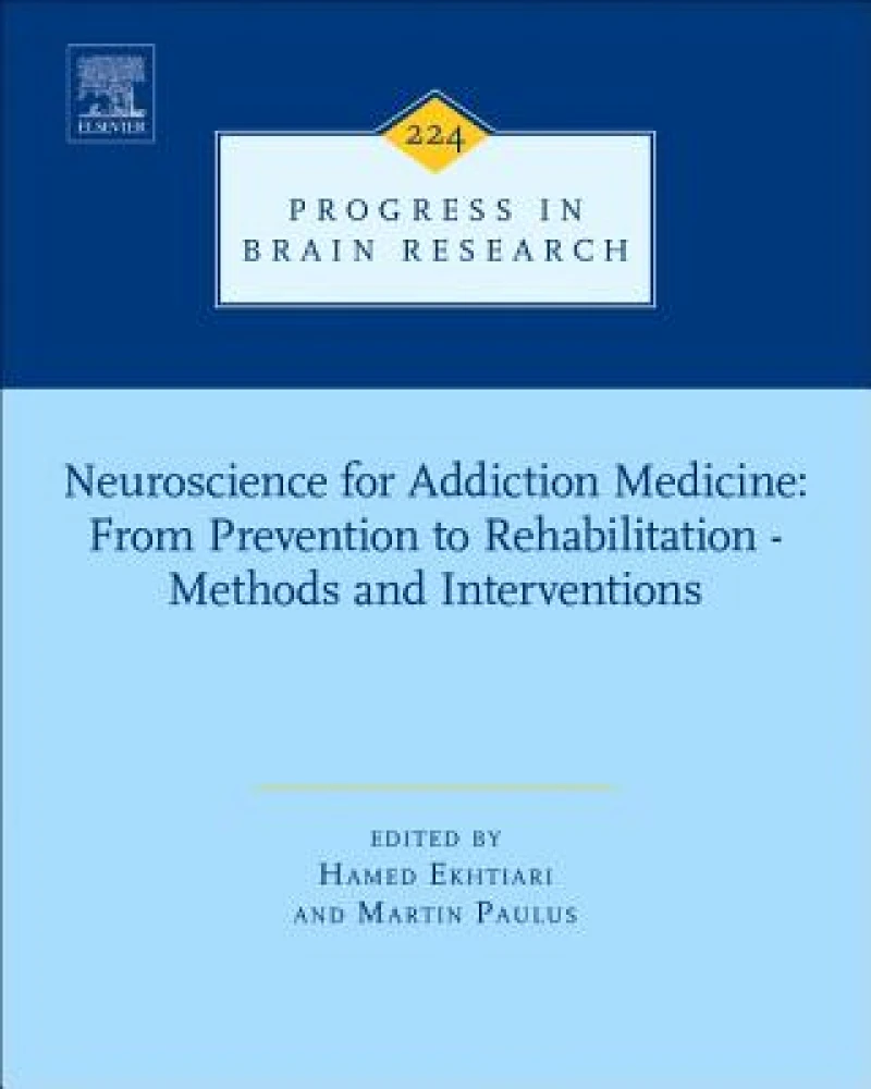 Neuroscience for Addiction Medicine: From Prevention to Rehabilitation - Methods and Interventions