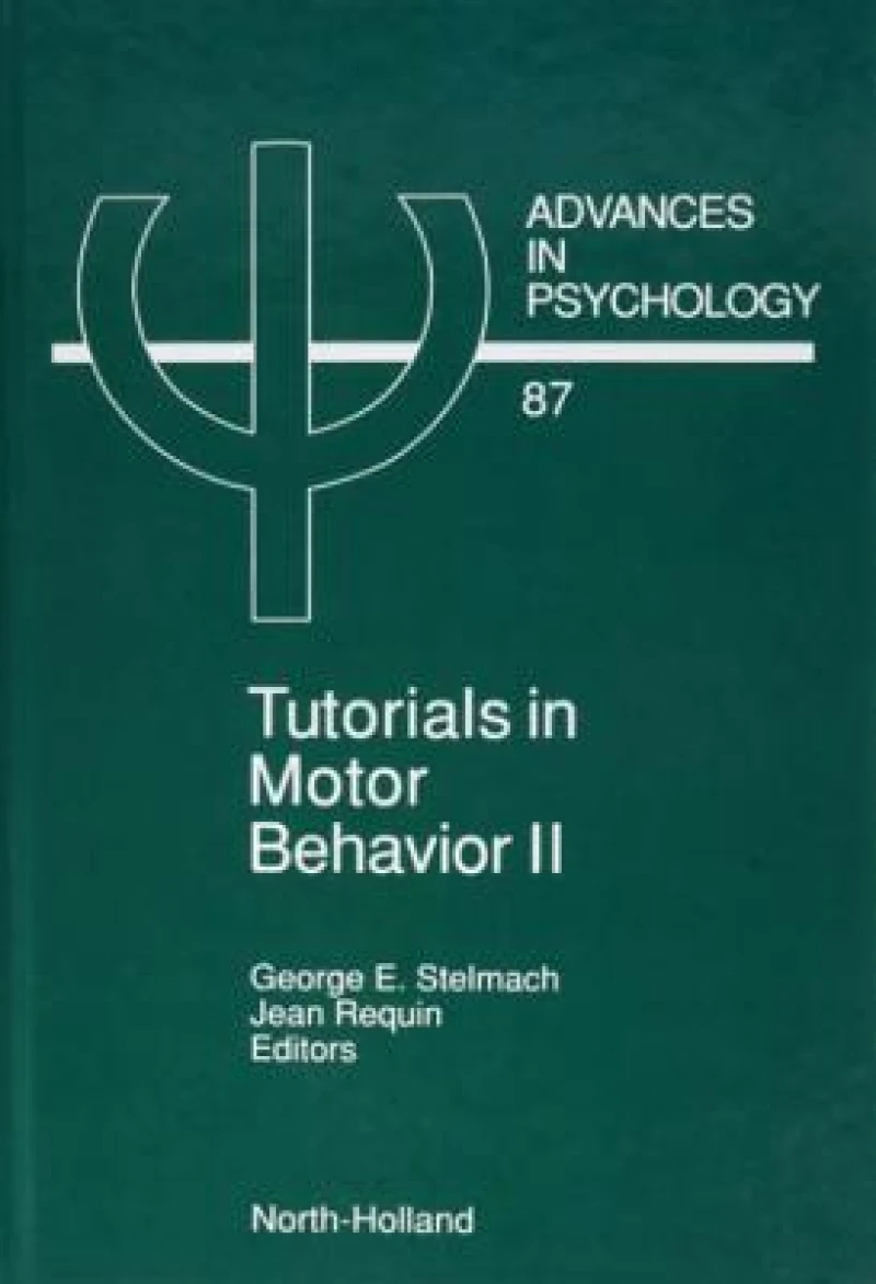 Tutorials in Motor Behavior II
