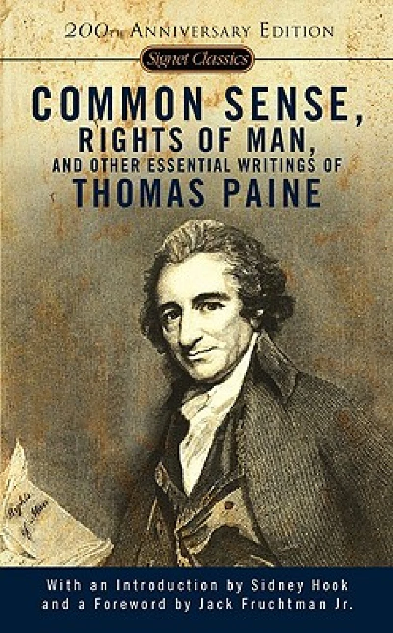 Common Sense, the Rights of Man and Other Essential Writings of ThomasPaine