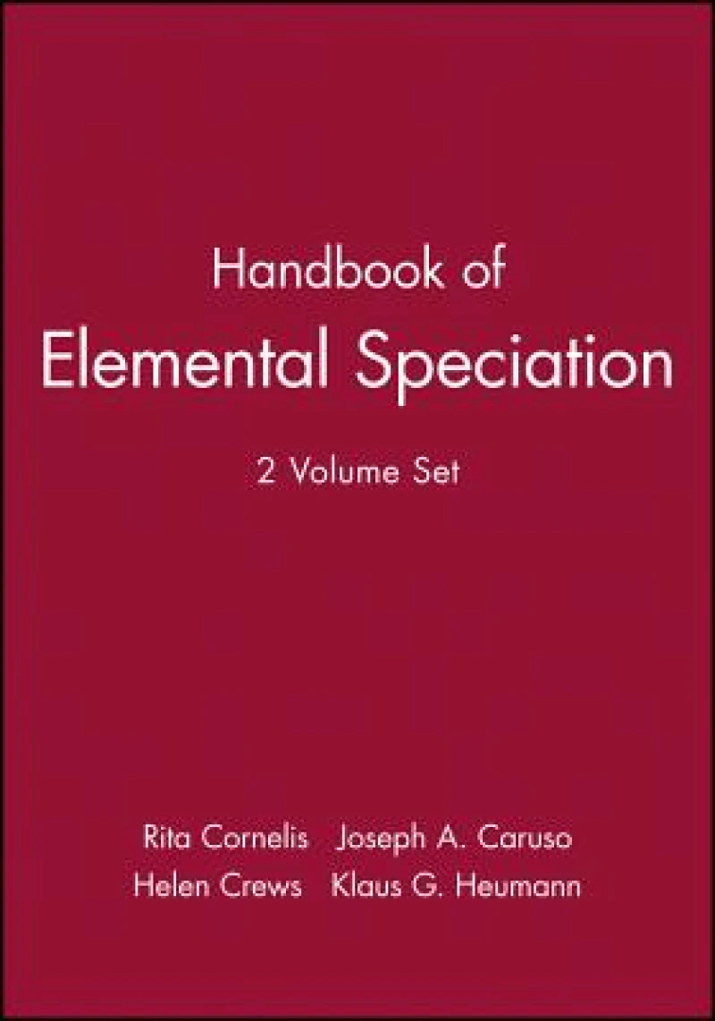 Handbook of Elemental Speciation, 2 Volume Set