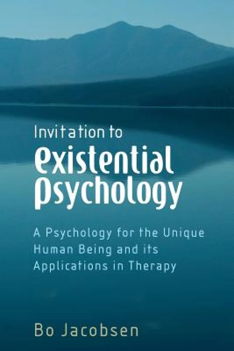 Invitation to Existential Psychology