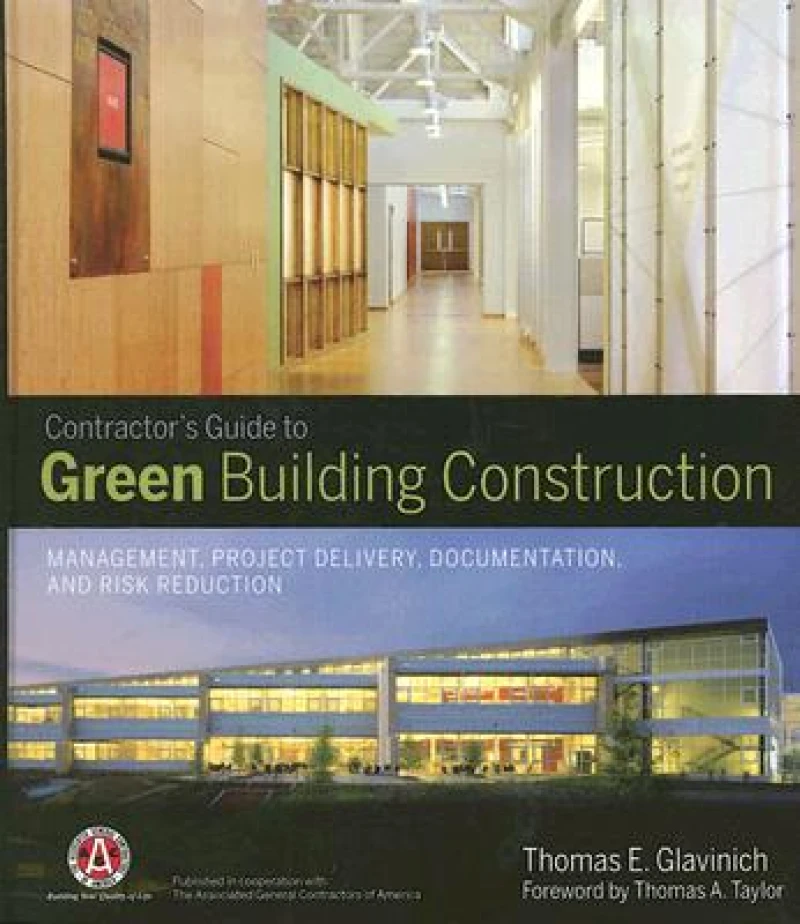Contractor's Guide to Green Building Construction