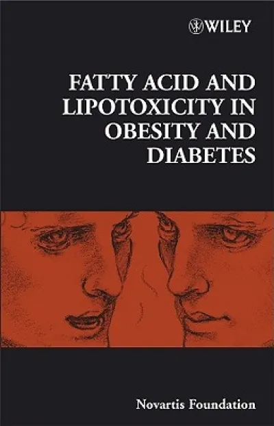 Fatty Acid and Lipotoxicity in Obesity and Diabetes