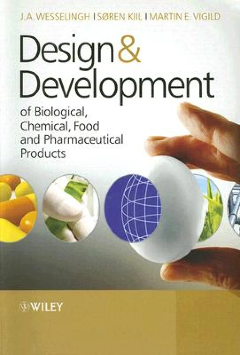 Design & Development of Biological, Chemical, Food and Pharmaceutical Products