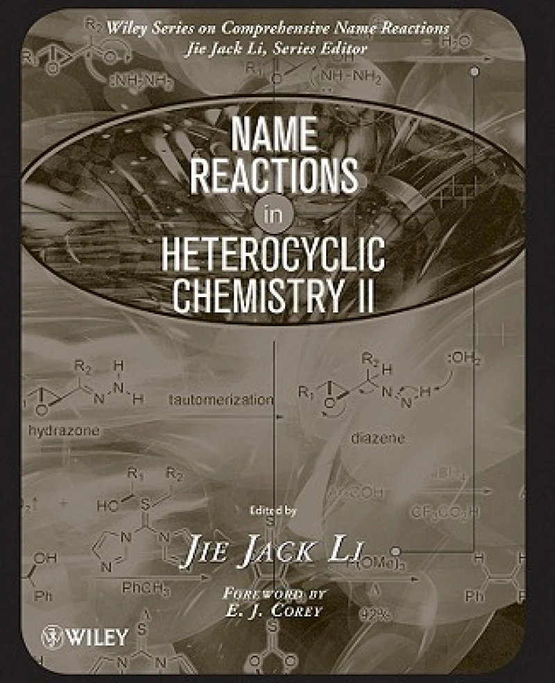 Name Reactions in Heterocyclic Chemistry II