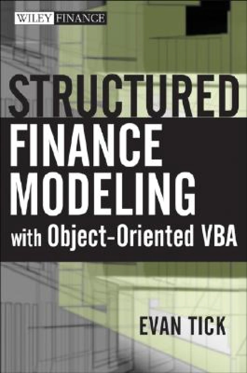 Structured Finance Modeling with Object-Oriented VBA