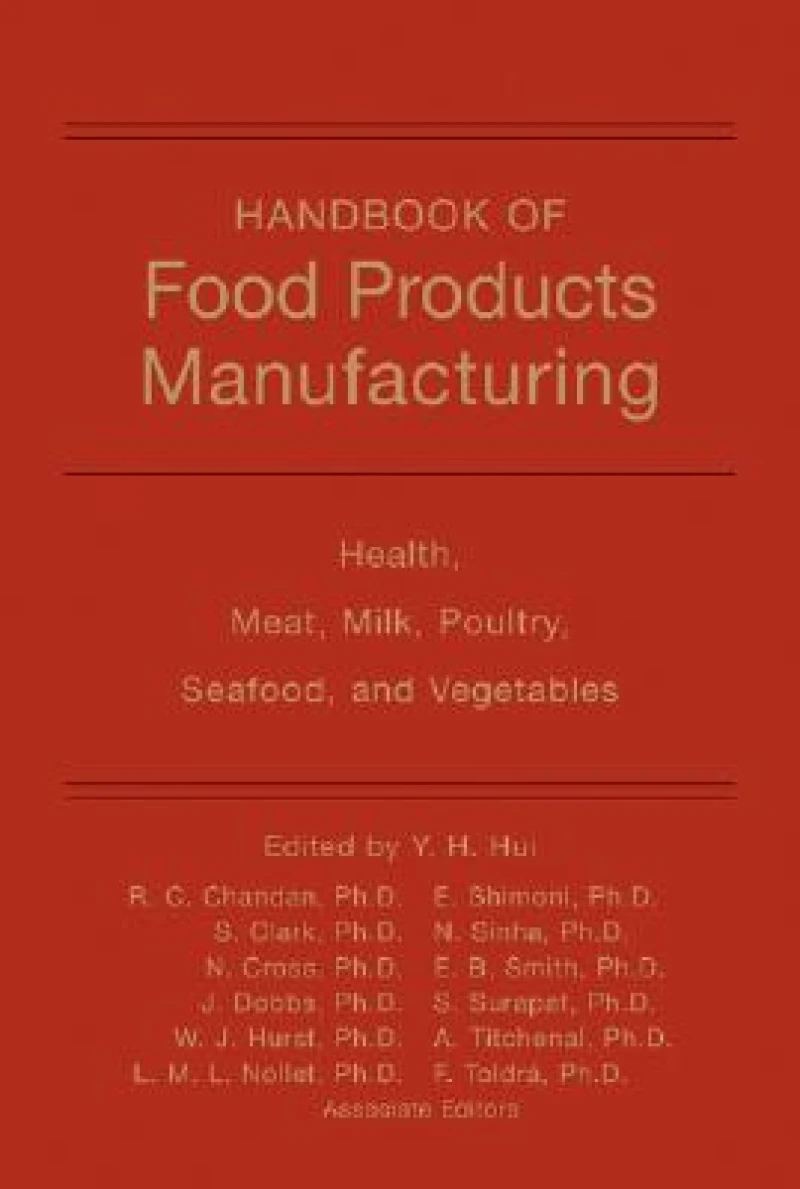 Handbook of Food Products Manufacturing, Volume 2