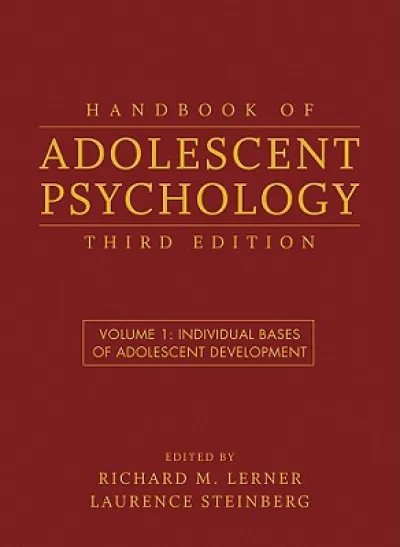 Handbook of Adolescent Psychology, Volume 1
