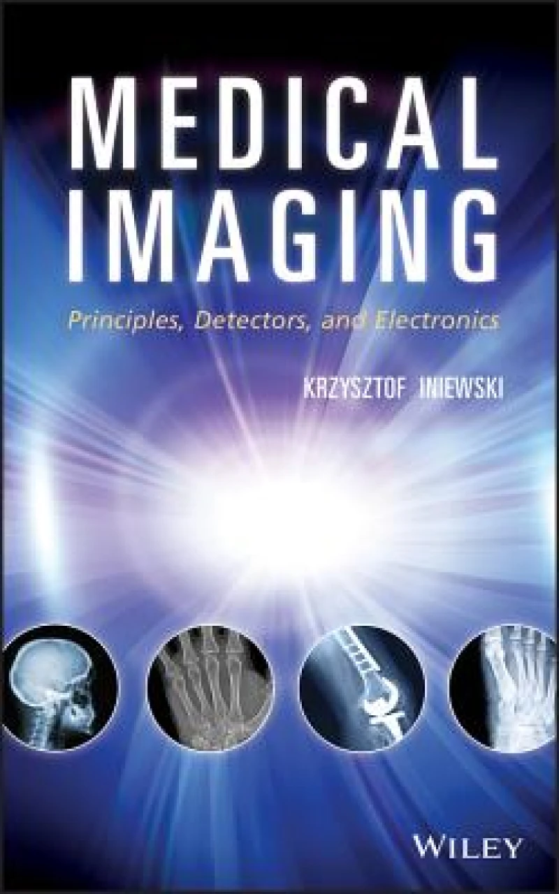 Medical Imaging: Principles, Detectors, and Electr onics