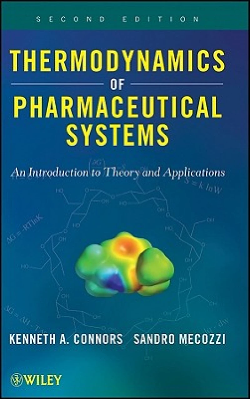 Thermodynamics of Pharmaceutical Systems – An Introduction to Theory and Applications 2e