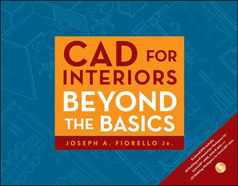 CAD for Interiors – Beyond Basics +DVD