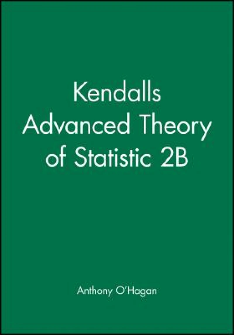 Kendall's Advanced Theory of Statistic 2B