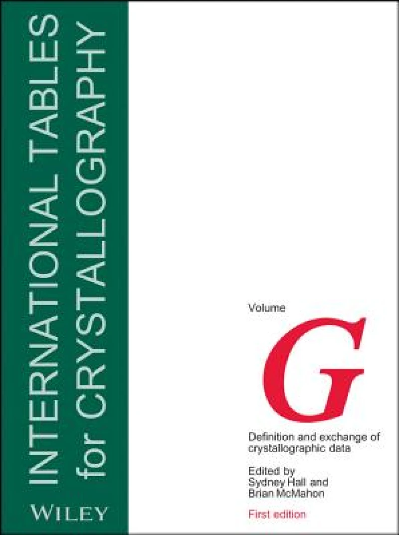 International Tables for Crystallography Vol G – Definition and Exchange of Crystallographic Data