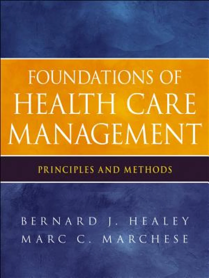 Foundations of Health Care Management