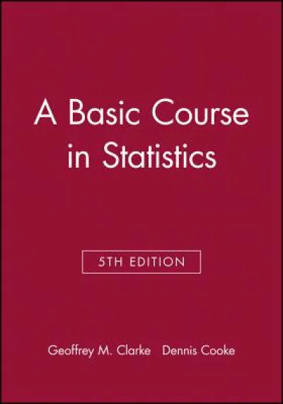 A Basic Course in Statistics