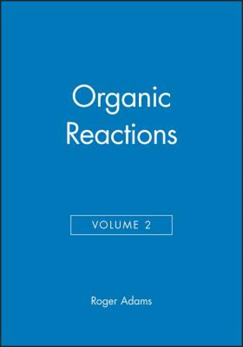 Organic Reactions, Volume 2