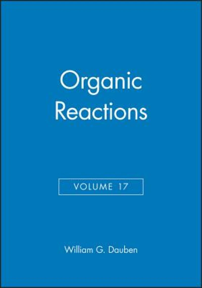 Organic Reactions, Volume 17
