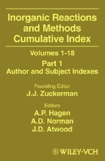 Inorganic Reactions and Methods, Cumulative Index, Part 1