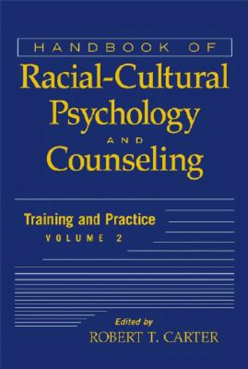 Handbook of Racial-Cultural Psychology and Counseling, Volume 2