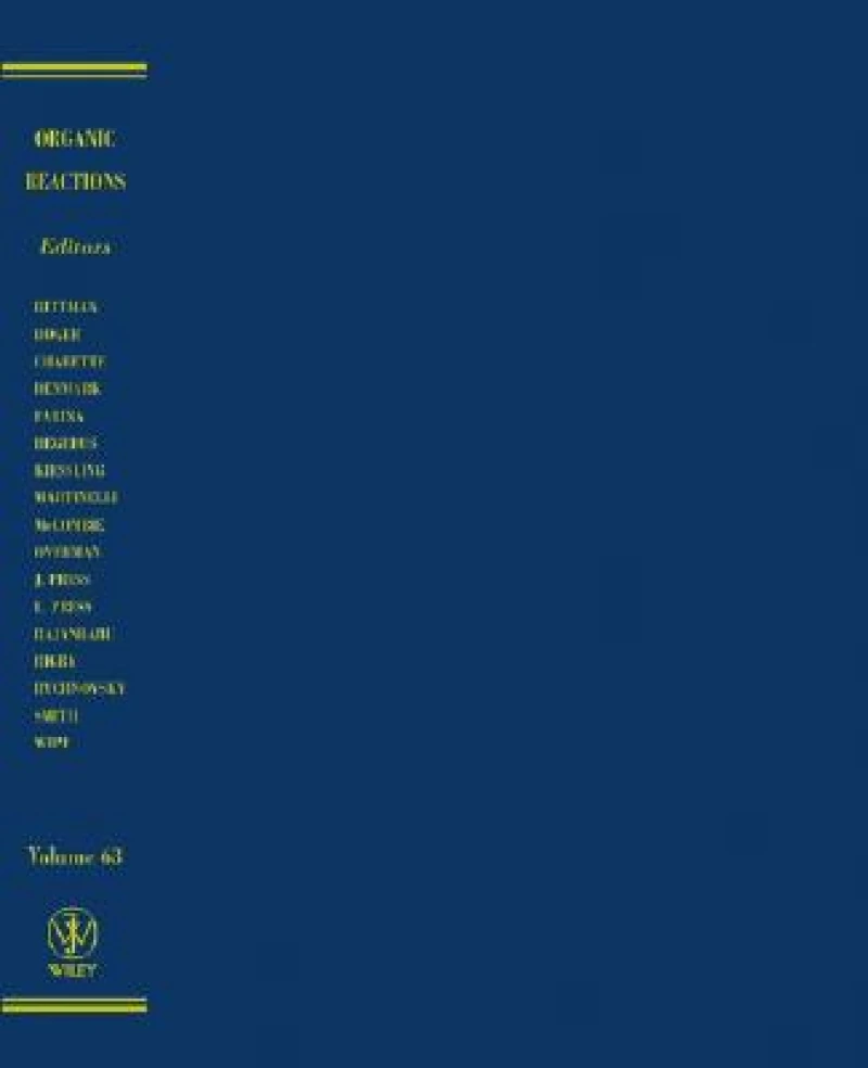 Organic Reactions, Volume 63