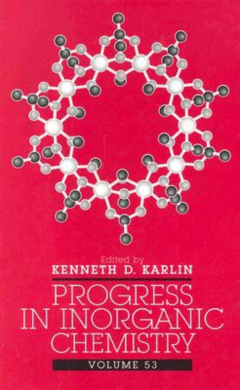 Progress in Inorganic Chemistry, Volume 53