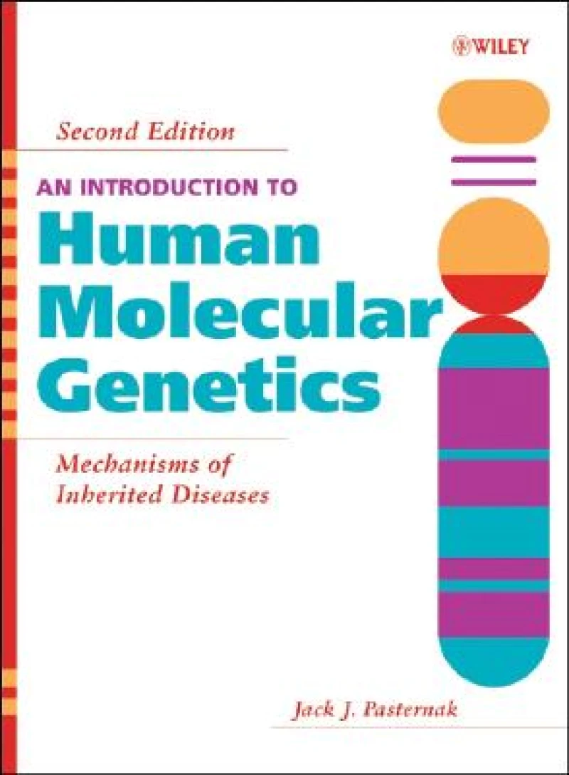 An Introduction to Human Molecular Genetics – Mechanisms of Inherited Diseases 2e