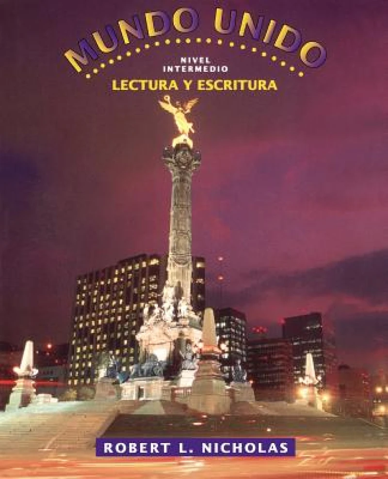 Mundo Unido – Lectura Y Escritura Text