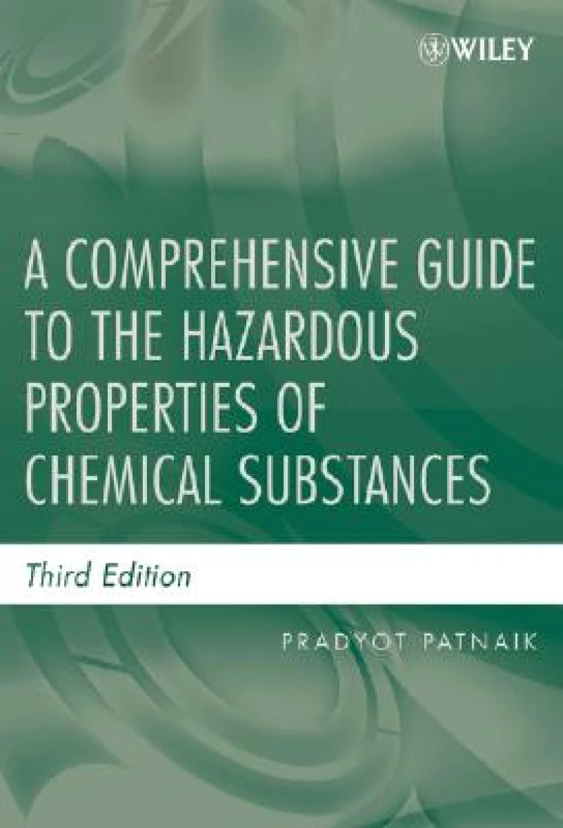 A Comprehensive Guide to the Hazardous Properties of Chemical Substances