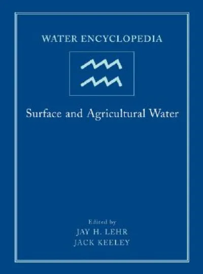 Water Encyclopedia, Surface and Agricultural Water
