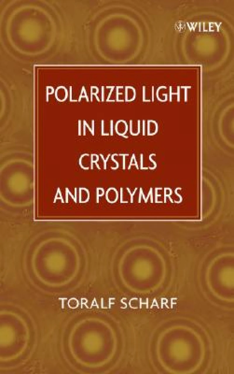 Polarized Light in Liquid Crystals and Polymers