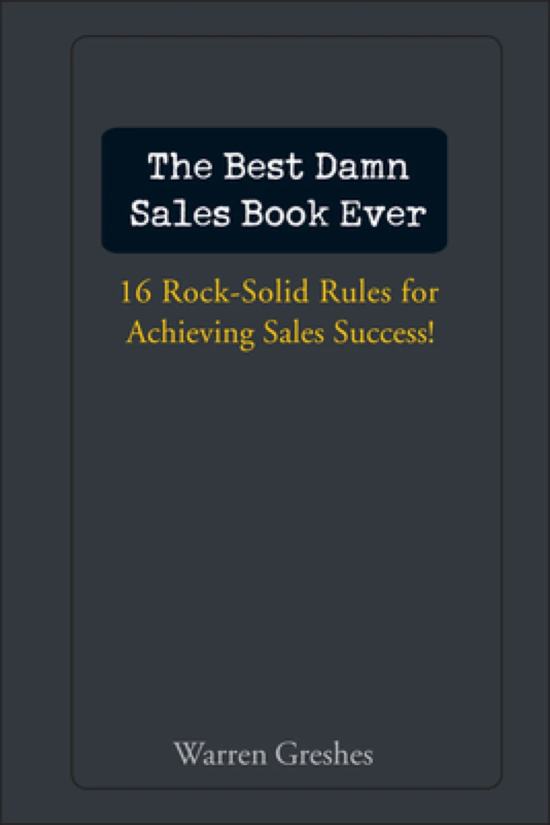 The Best Damn Sales Book Ever