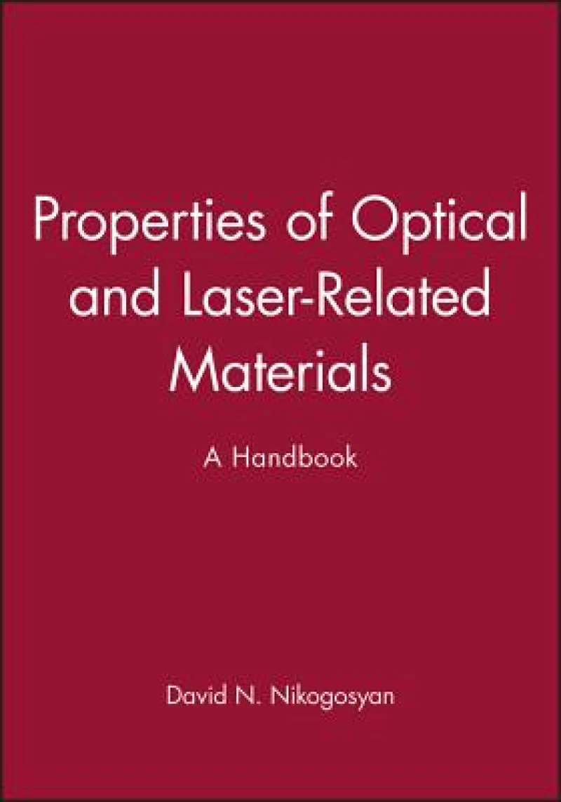 Properties of Optical and Laser-Related Materials