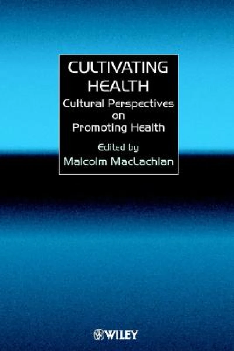 Cultivating Health