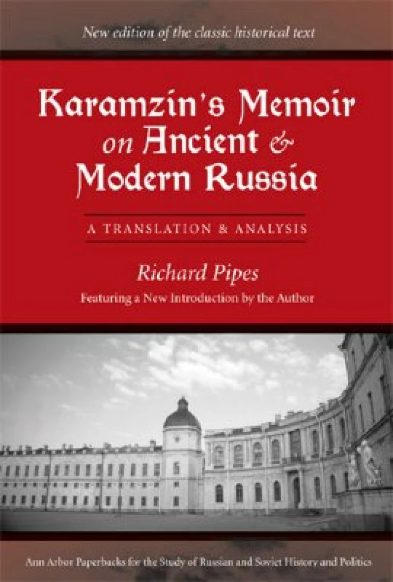 Karamzin's Memoir on Ancient and Modern Russia