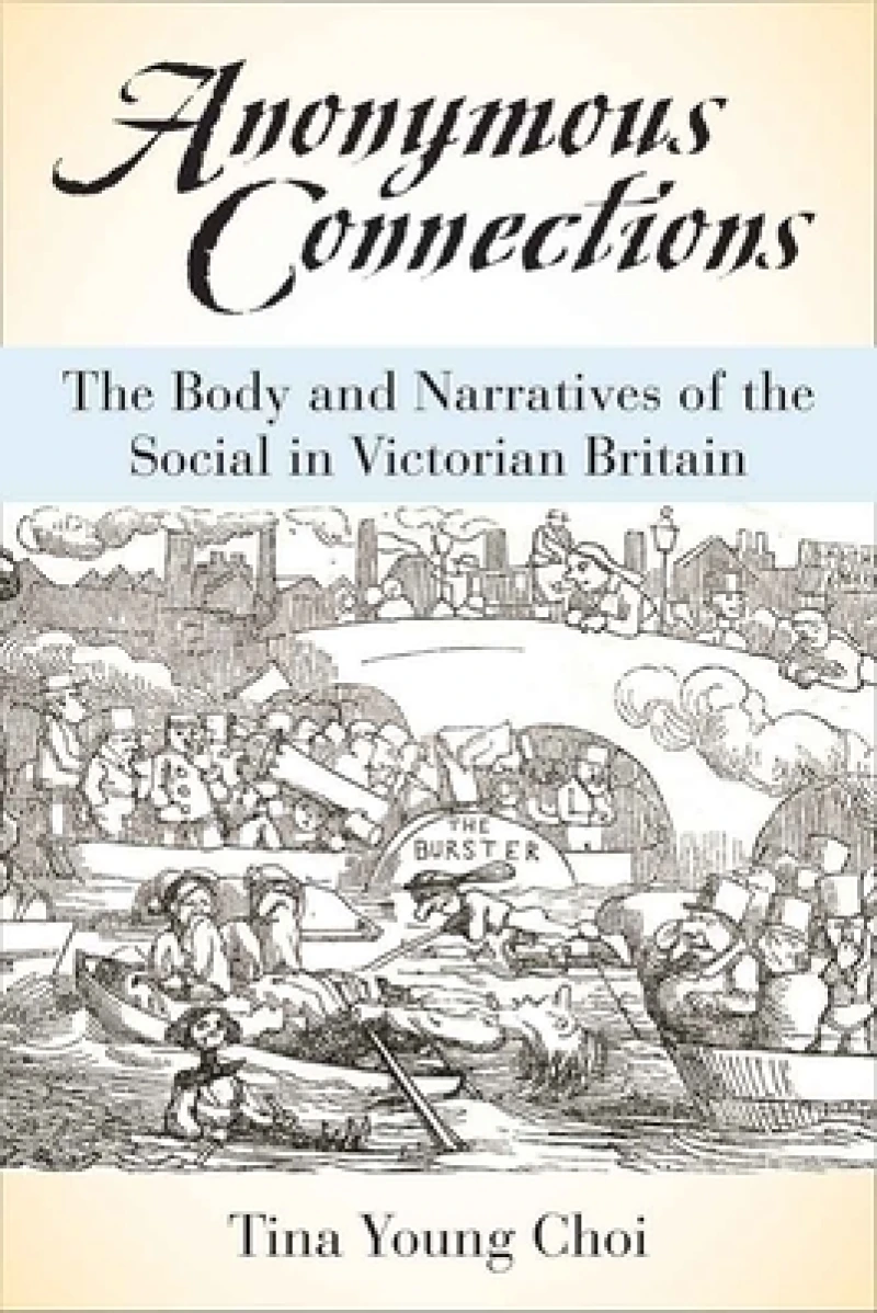 Anonymous Connections – The Body and Narratives of the Social in Victorian Britain