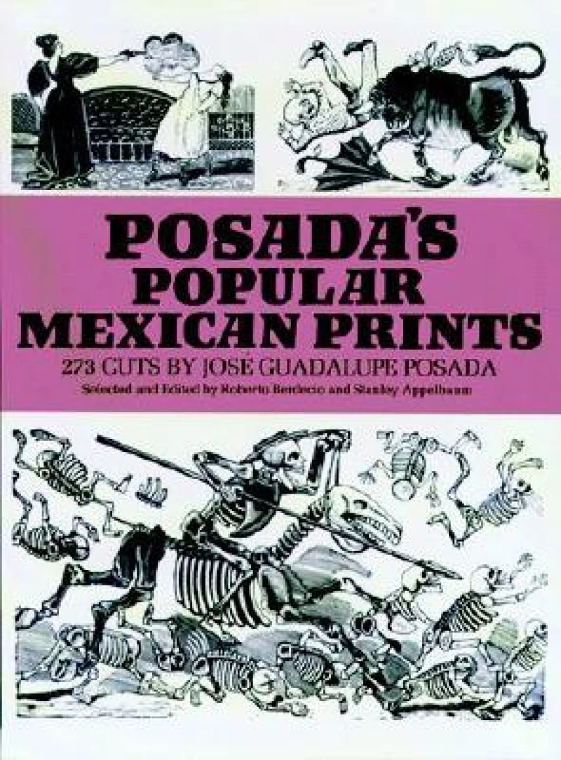 Posada''s Popular Mexican Prints
