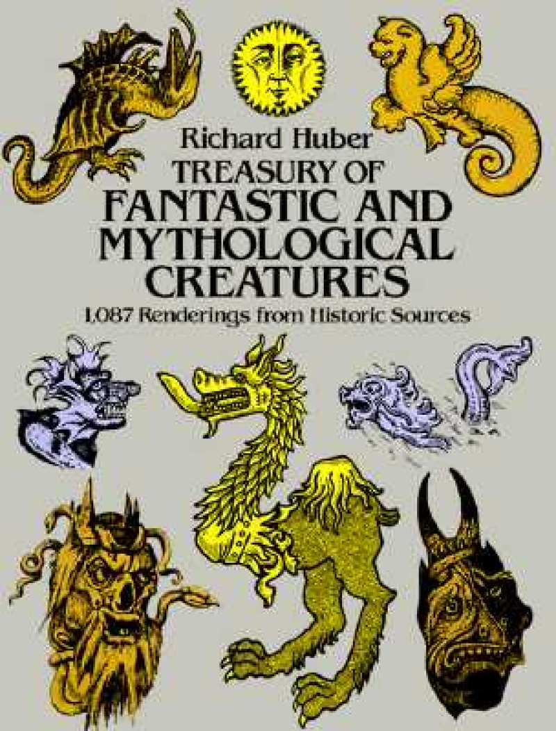 A Treasury of Fantastic and Mythological Creatures