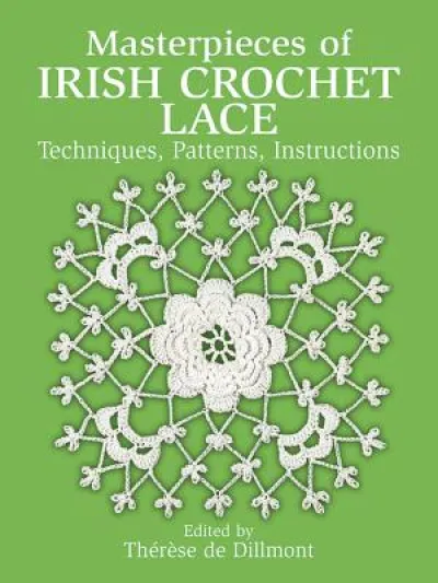 Masterpieces of Irish Crochet Lace
