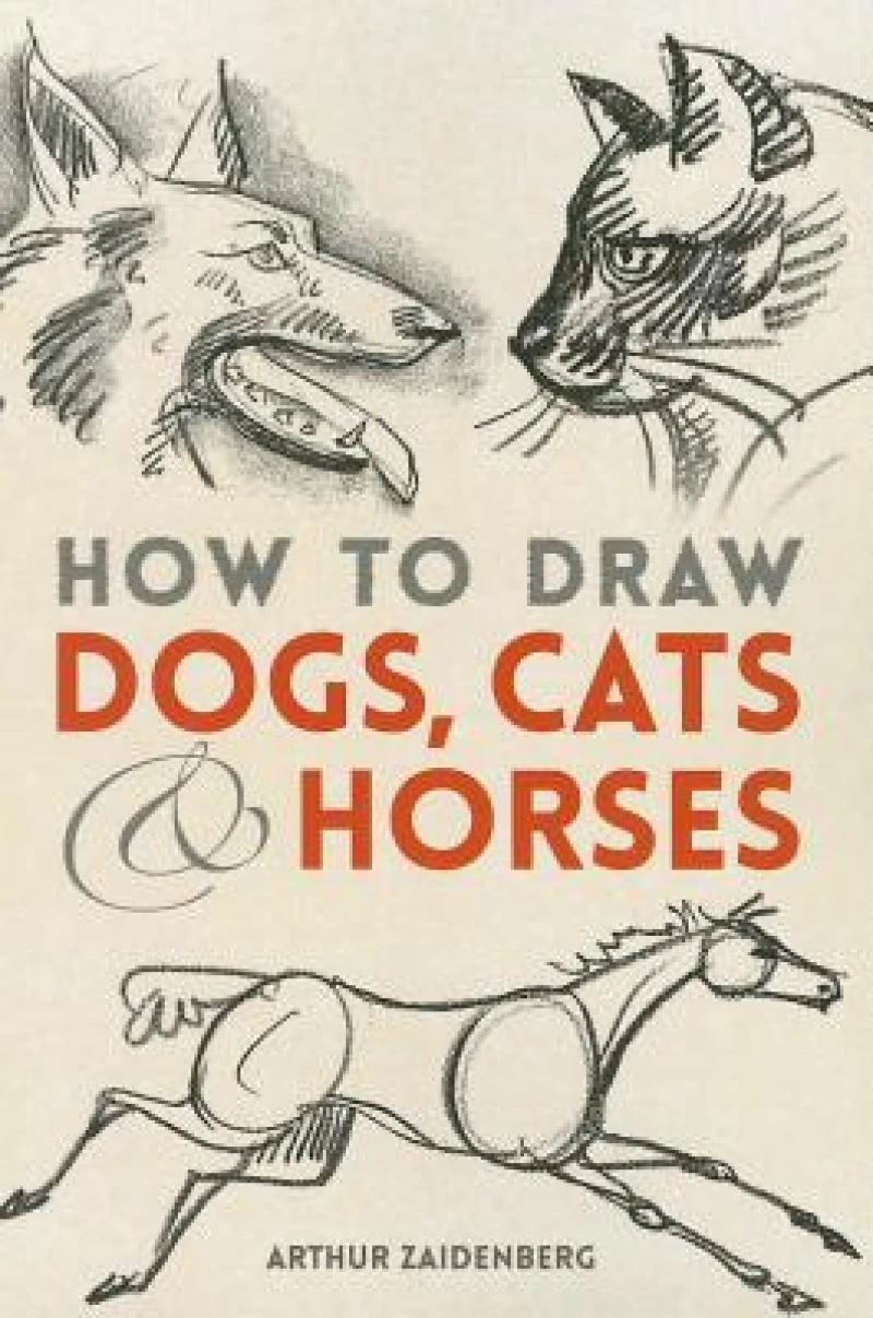 How to Draw Dogs, Cats & Horses