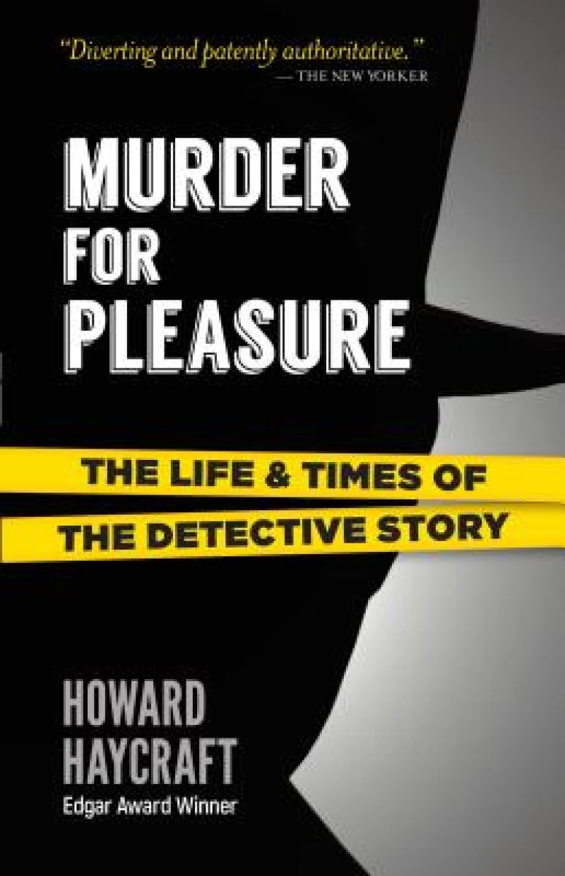 Murder for Pleasure: the Life and Times of the Detective Story