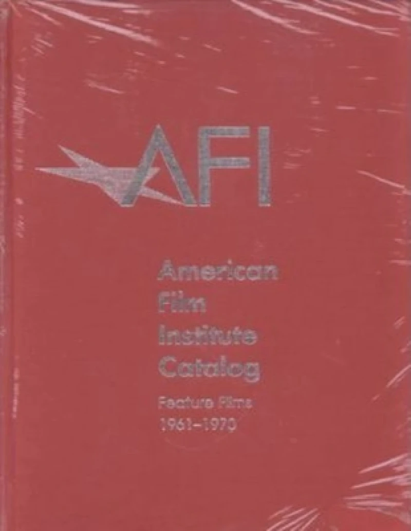 The 1961–1970: American Film Institute Catalog of Motion Pictures Produced in the United States