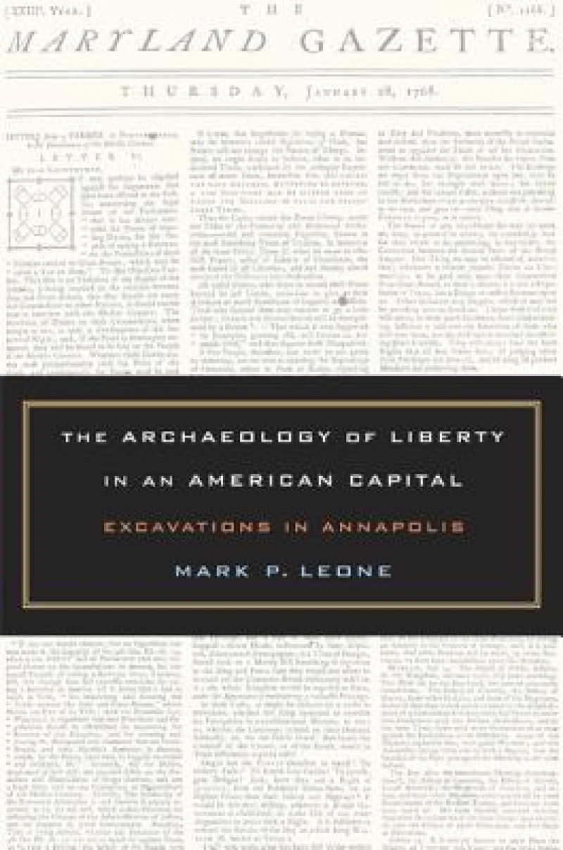 The Archaeology of Liberty in an American Capital