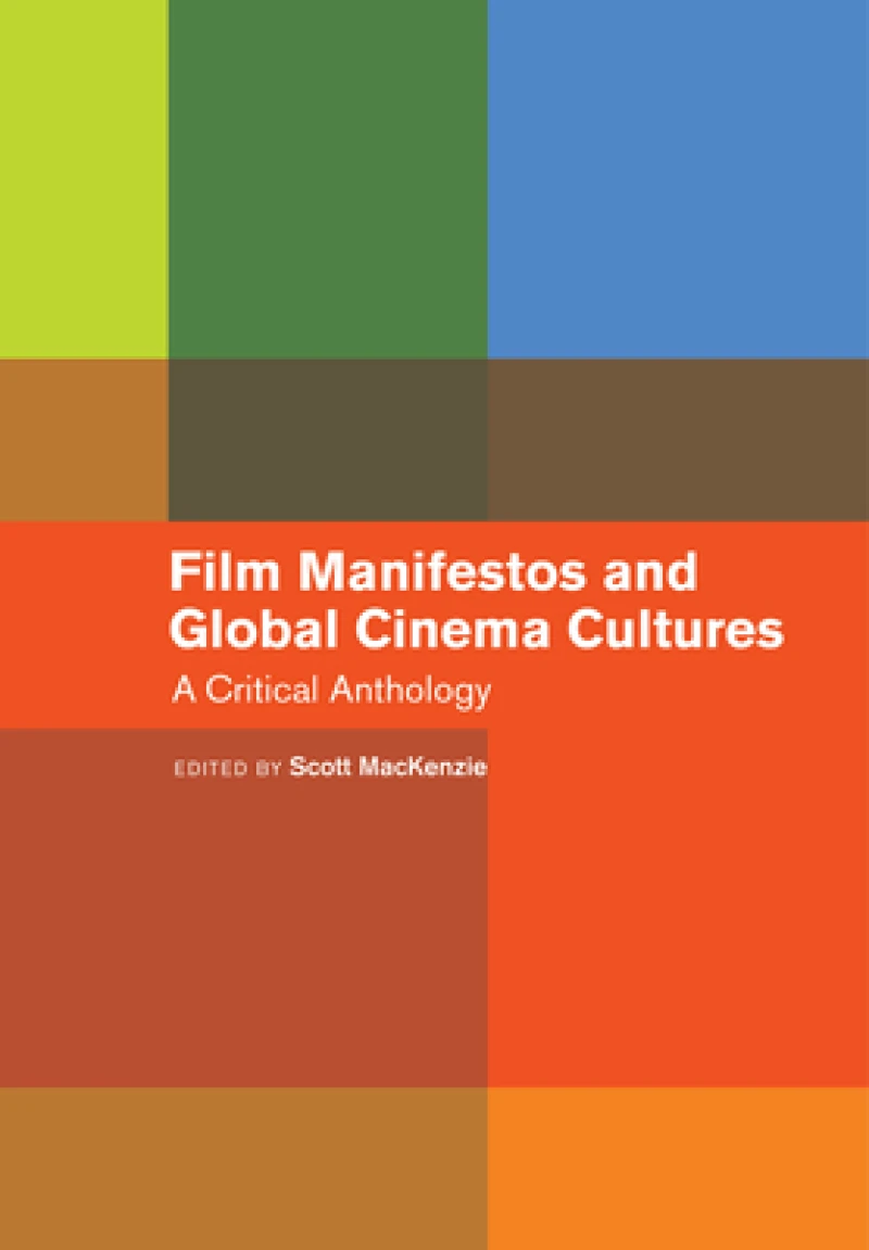 Film Manifestos and Global Cinema Cultures