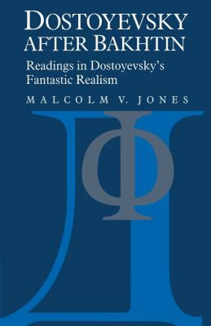 Dostoyevsky After Bakhtin